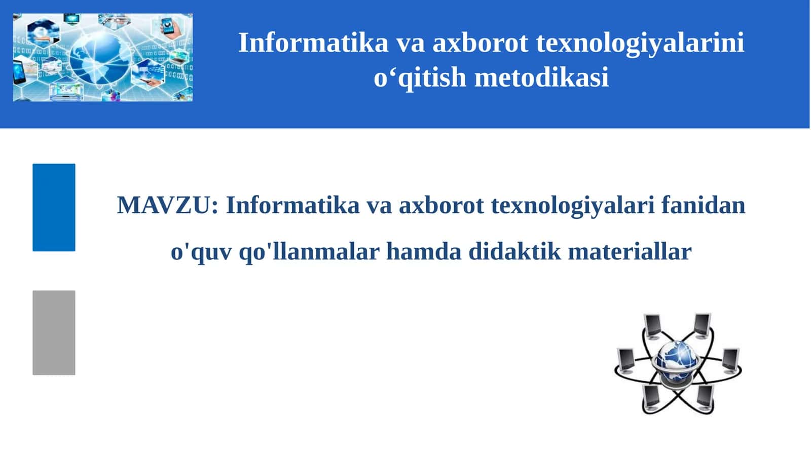 Informatika va axborot texnologiyalarini o'qitish metodikasi