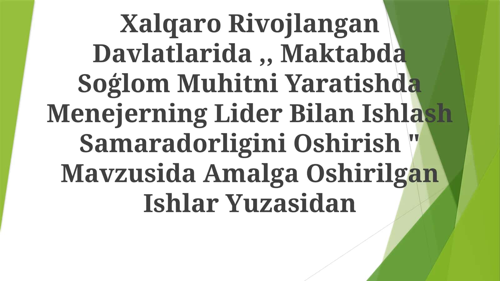 Xalqaro Rivojlangan Davlatlarida,, Maktabda Soģlom Muhitni Yaratishda Menejerning Lider Bilan Ishlash Samaradorligini Oshirish