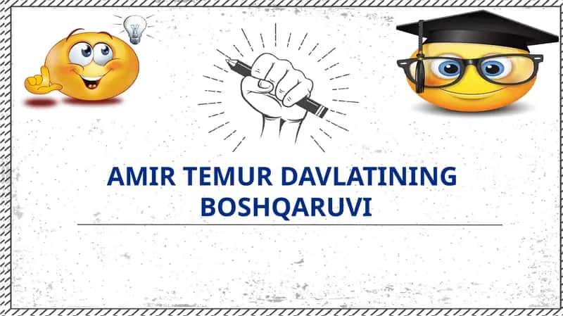 AMIR TEMUR DAVLATINING BOSHQARUVI
