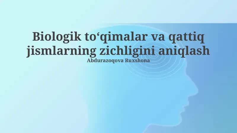 Biologik toʻqimalar va qattiq jismlarning zichligini aniqlash