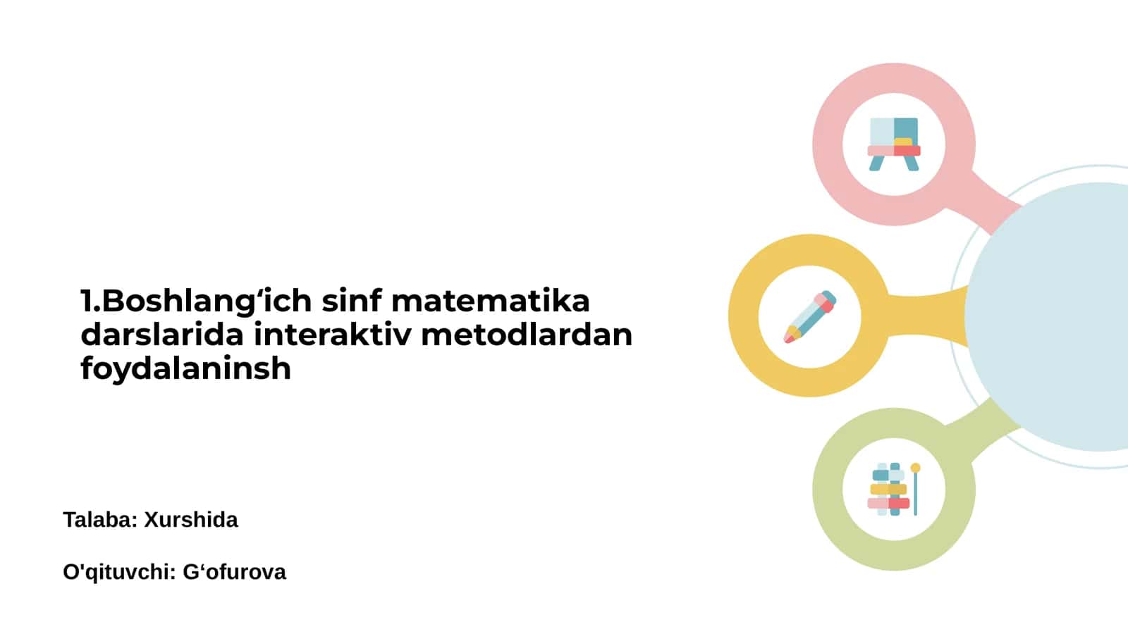 Boshlang‘ich sinf matematika: interaktiv metodlar asoslari