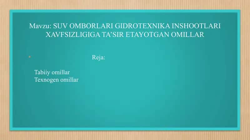 SUV OMBORLARI GIDROTEXNIKA INSHOOTLARI XAVFSIZLIGIGA TA’SIR ETAYOTGAN OMILLAR