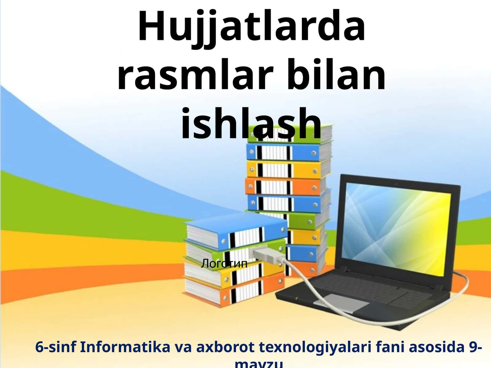 6-sinf Informatika Hujjatlarda rasmlar bilan ishlash