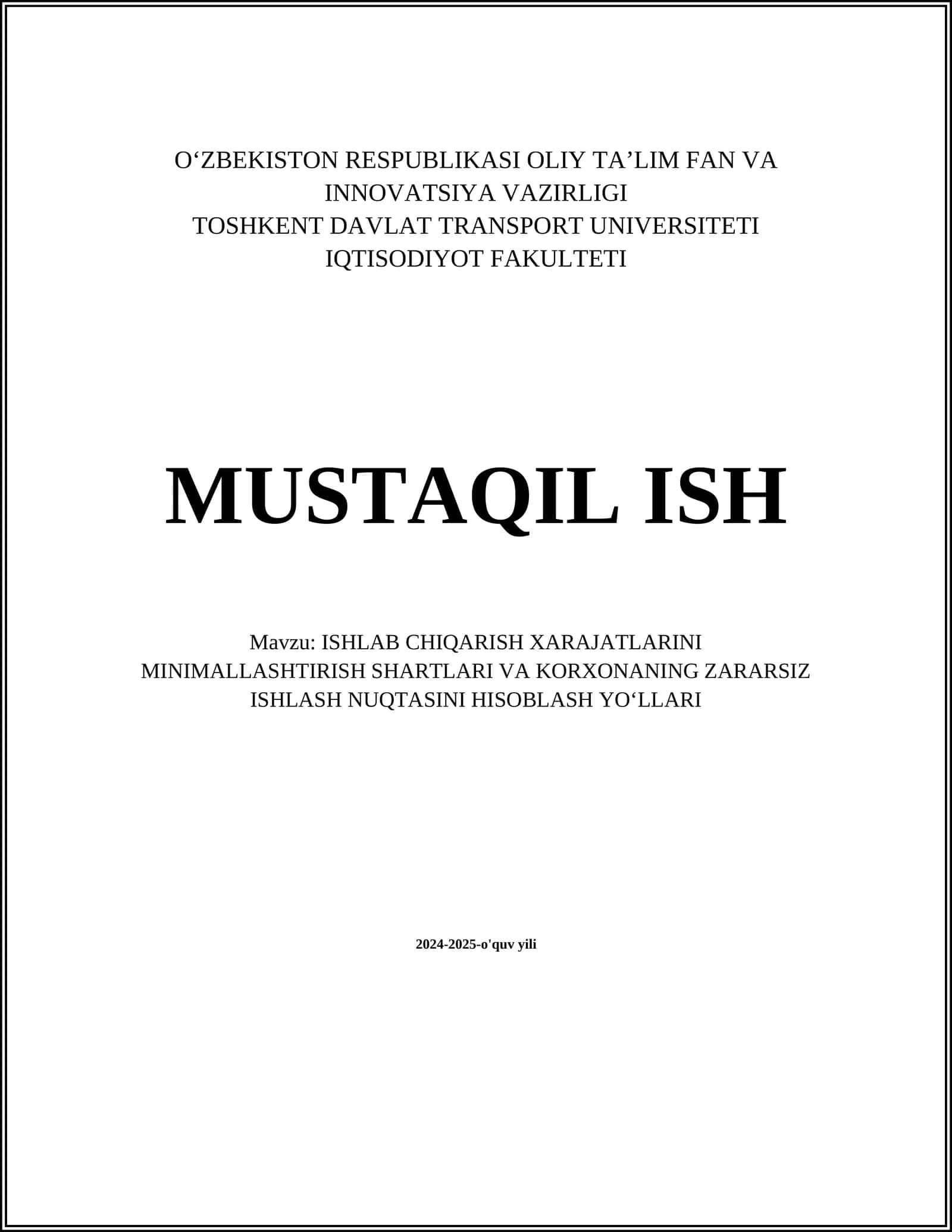 ISHLAB CHIQARISH XARAJATLARINI MINIMALLASHTIRISH SHARTLARI VA KORXONANING ZARARSIZ ISHLASH NUQTASINI HISOBLASH YOʻLLARI