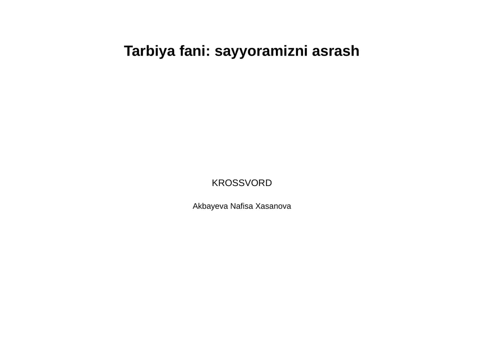 Tarbiya fani: sayyoramizni asrash