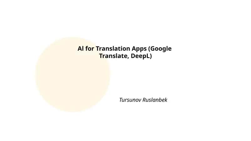 Al for Translation Apps (Google Translate, DeepL)