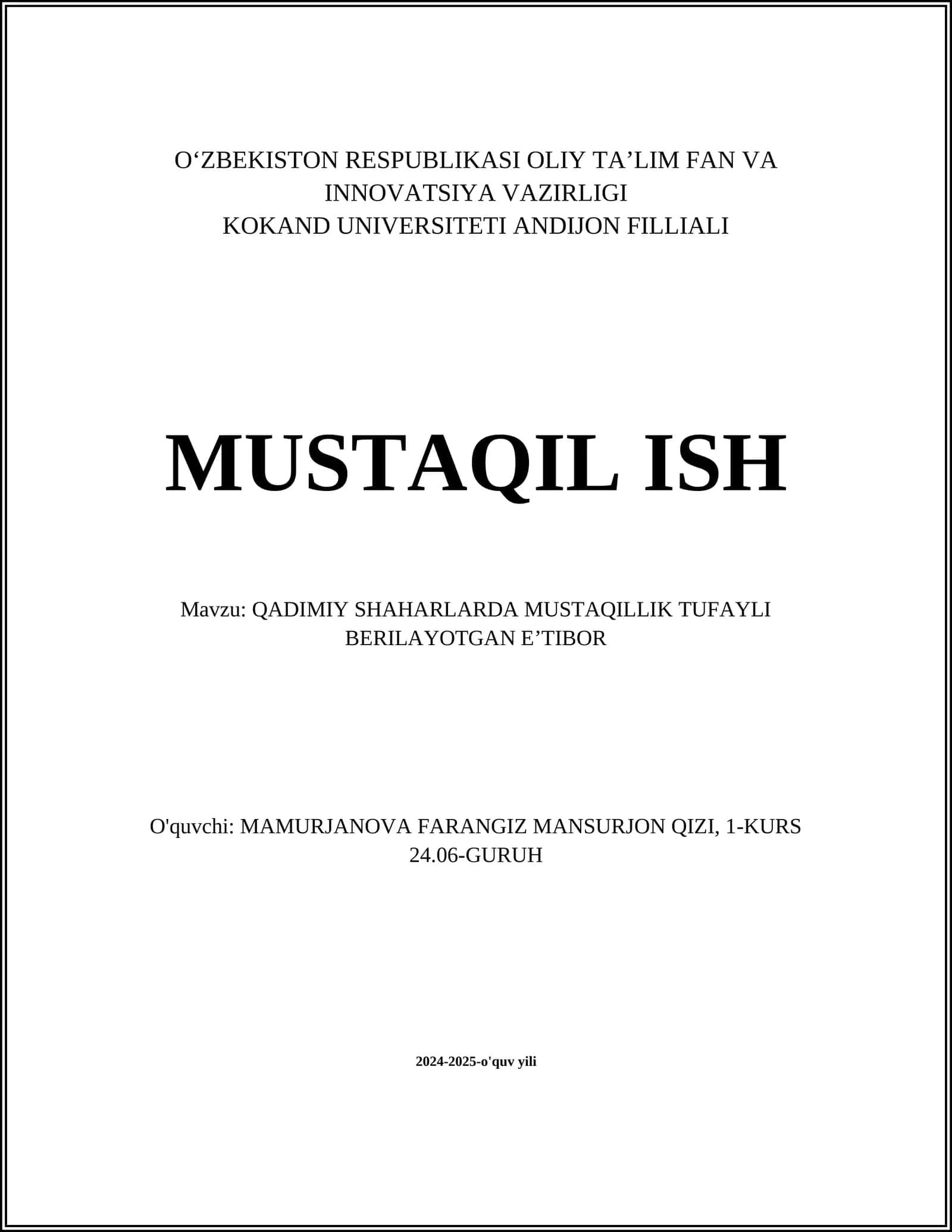 QADIMIY SHAHARLARDA MUSTAQILLIK TUFAYLI BERILAYOTGAN E’TIBOR
