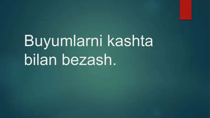 Buyumlarni kashta bilan bezash