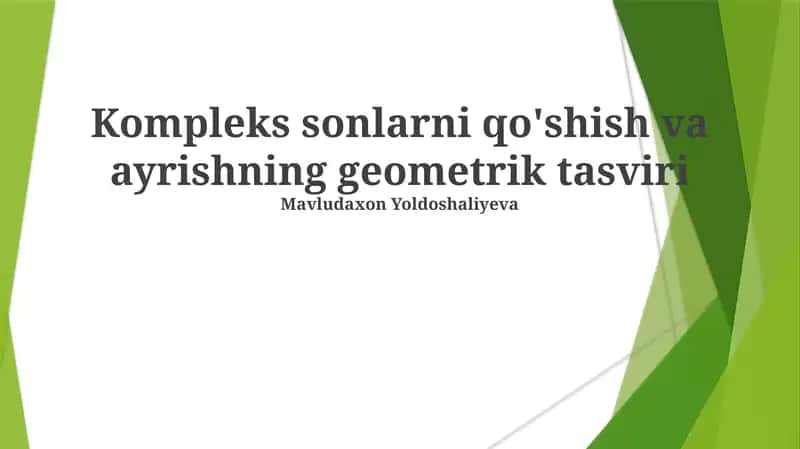 Kompleks sonlarni qo'shish va ayrishning geometrik tasviri