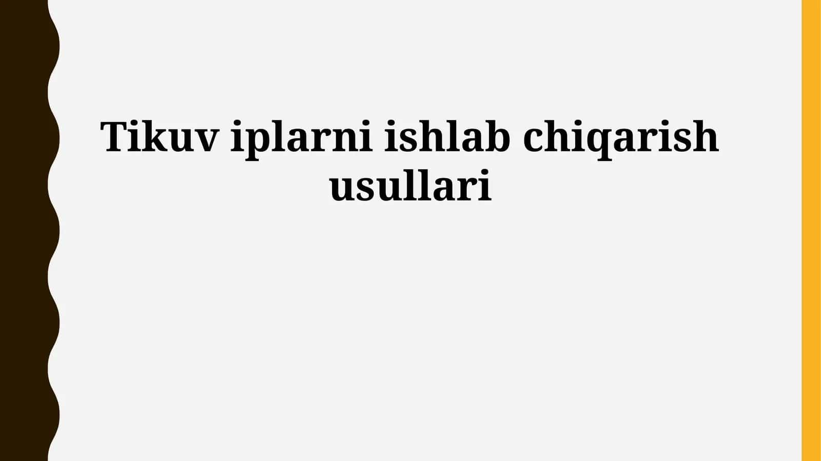 Tikuv iplarni ishlab chiqarish usullari