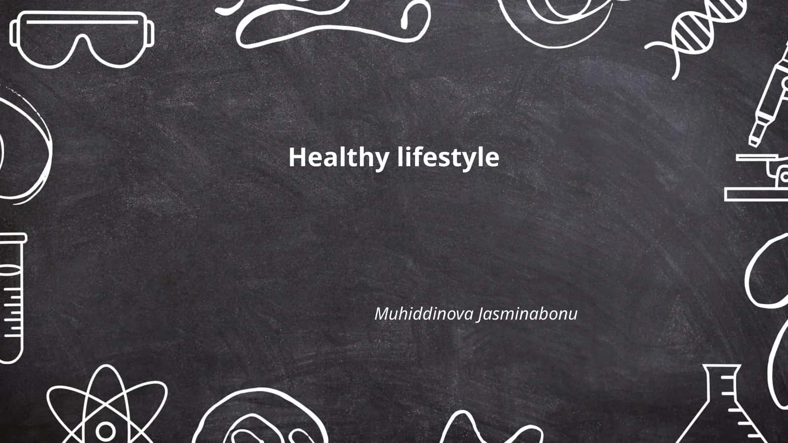 Healthy lifestyle