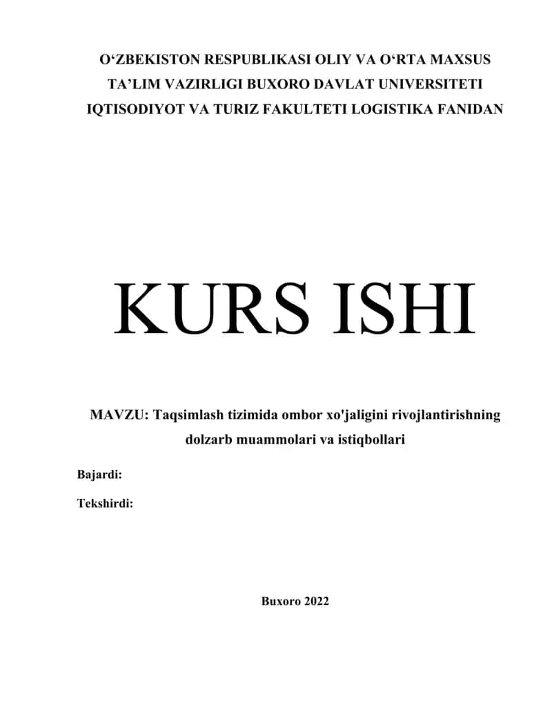 KURS ISHI::: MAVZU: Taqsimlash tizimida ombor xo'jaligini rivojlantirishning dolzarb muammolari va istiqbollari