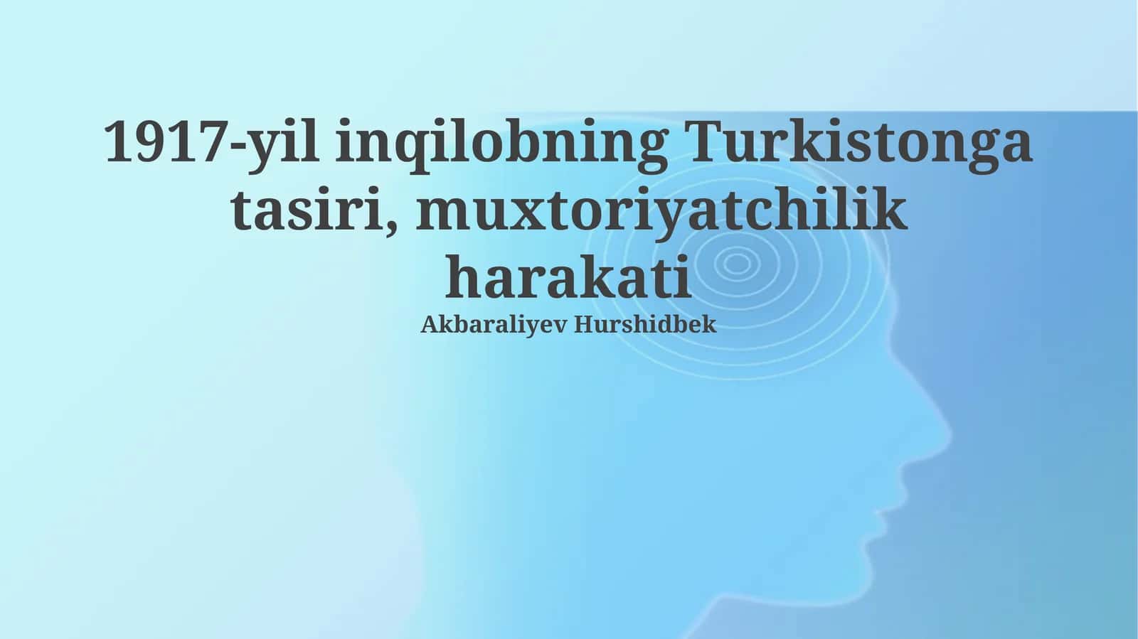 1917 yil Inqilobi va Turkiston Muxtoriyati: Zamin, E'lon va Tuzilishi