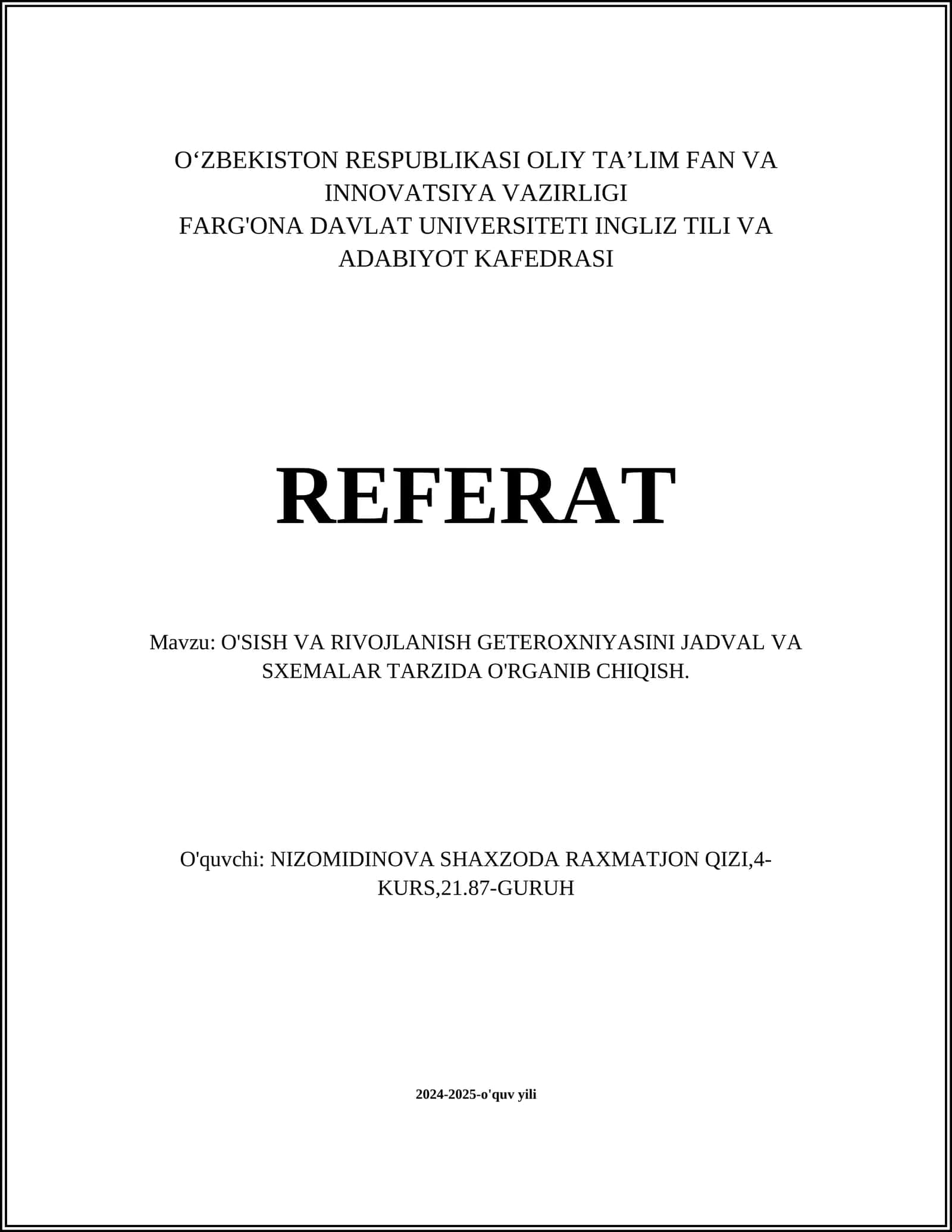 O'SISH VA RIVOJLANISH GETEROXNIYASINI JADVAL VA SXEMALAR TARZIDA O'RGANIB CHIQISH