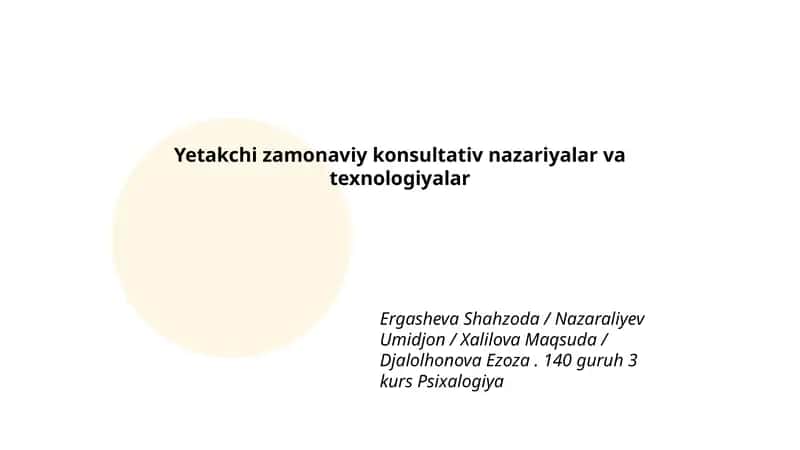 Yetakchi zamonaviy konsultativ nazariyalar va texnologiyalar