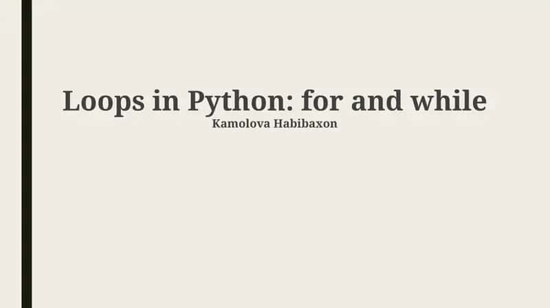 Loops in Python: for and while