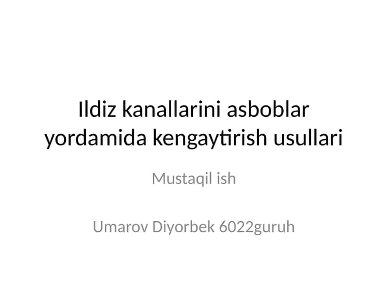 Ildiz kanallarini kengaytirish usullari