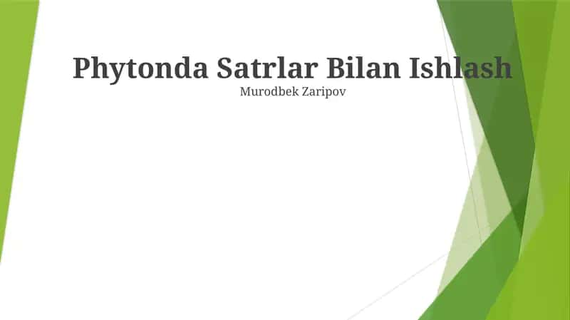 Phytonda Satrlar Bilan Ishlash