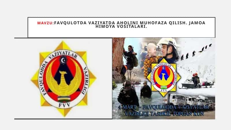 FАVQULОTDА VАZIYATDА АHОLINI MUHОFАZА QILISH. JAMOA HIMOYA VOSITALARI