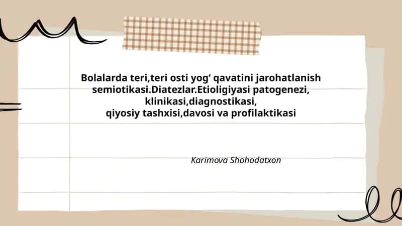 Bolalarda teri, teri osti yogʻ qavatini jarohatlanish semiotikasi