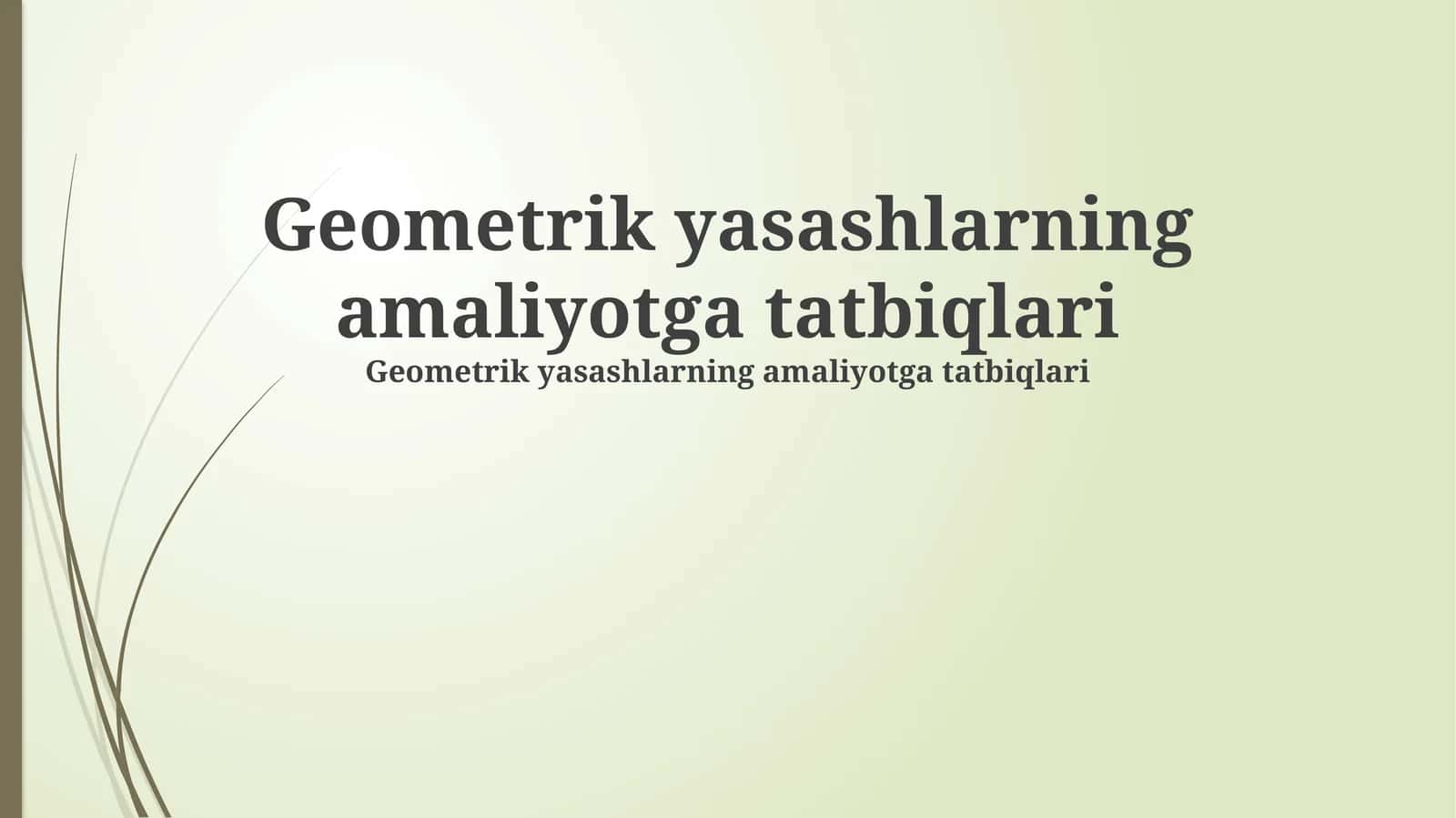 Geometrik yasashlarning amaliyotga tatbiqlari