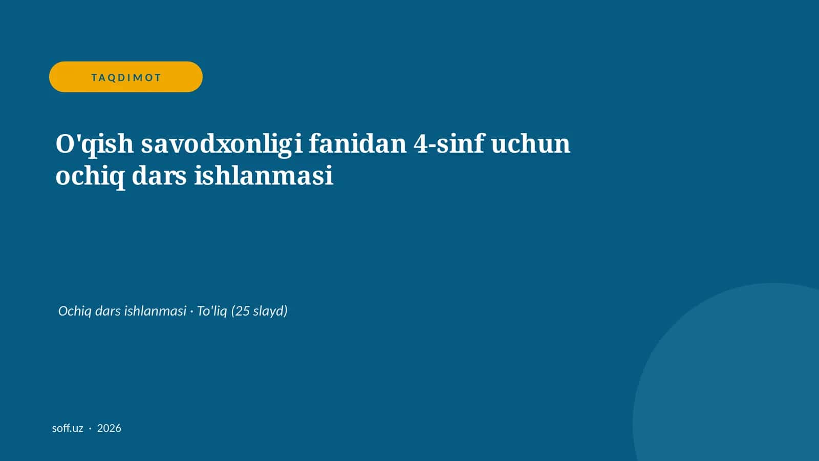 "O'qish savodxonligi fanidan 4-sinf uchun ochiq dars ishlanmasi"