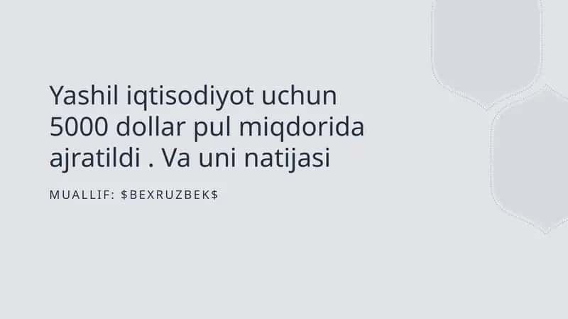Yashil iqtisodiyot uchun mablag' ajratilishi