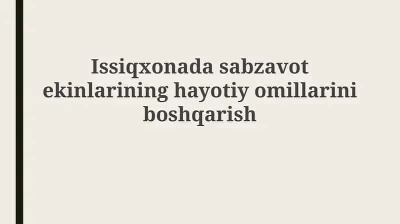 O'simliklarning hayotiy omillarini boshqarish
