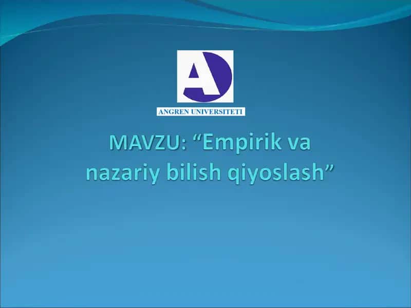 Empirik va Nazariy Bilish Qiyoslash