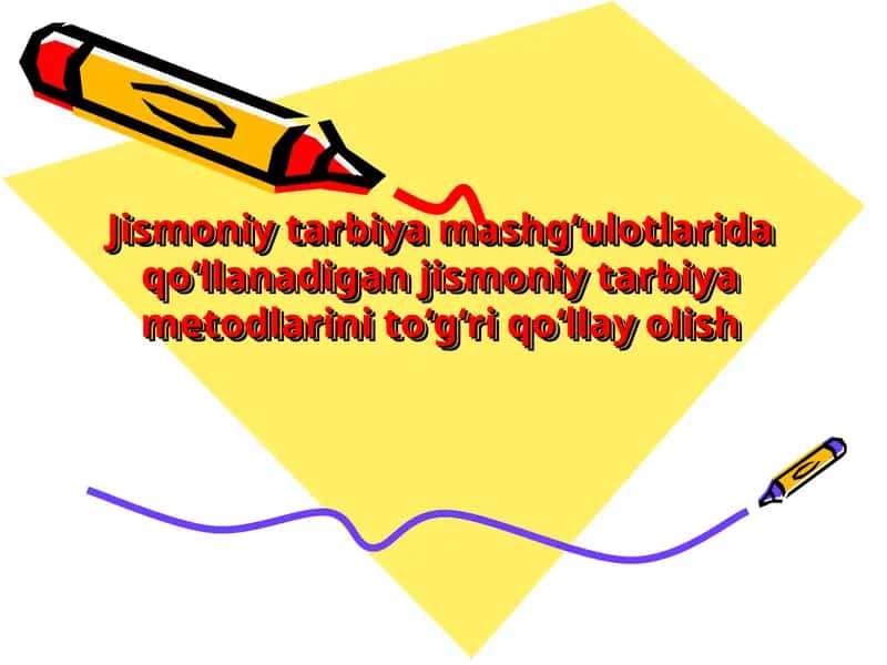 Jismoniy tarbiya amaliy metodlar