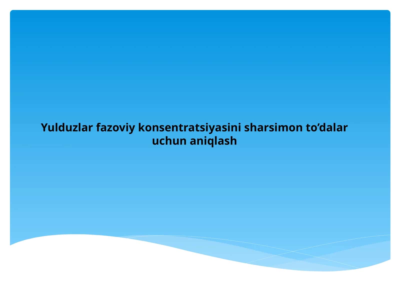Yulduzlar fazoviy konsentratsiyasini sharsimon to'dalar uchun aniqlash