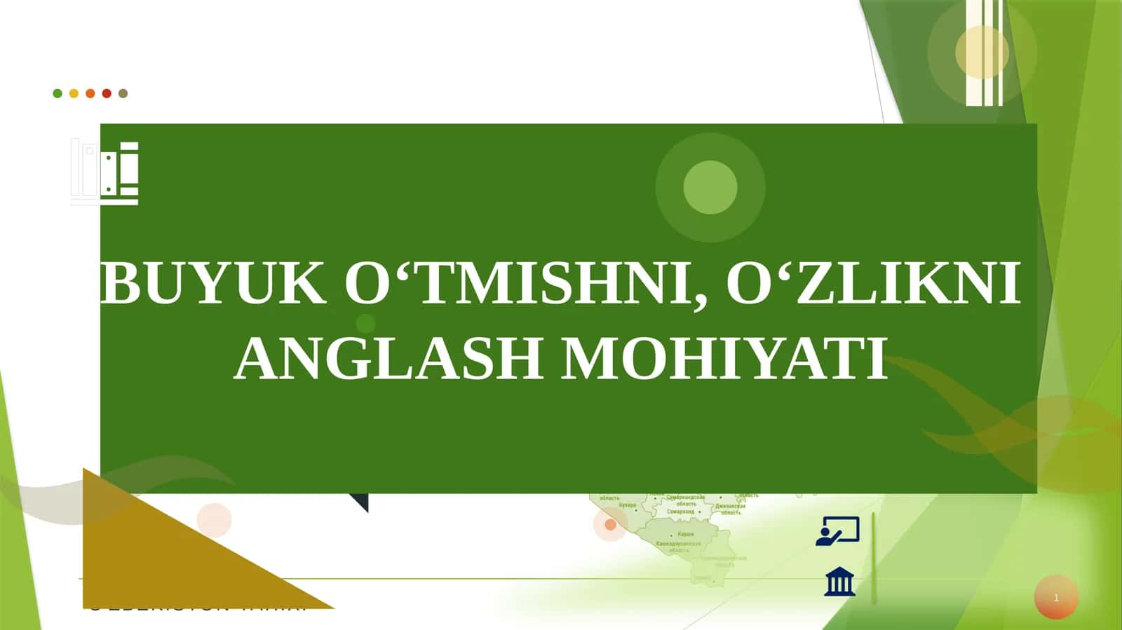 BUYUK O‘TMISHNI, O‘ZLIKNI ANGLASH MOHIYATI