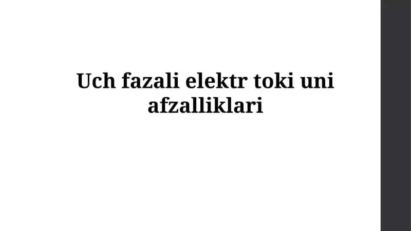 Uch fazali elektr tokiuniafzalliklari