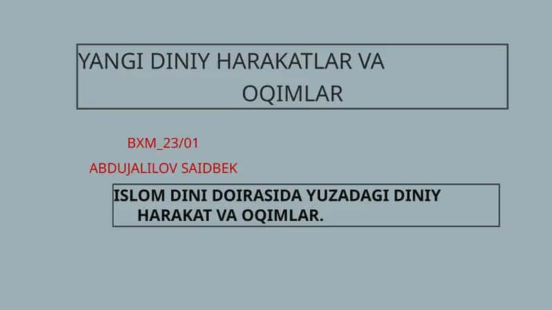 YANGI DINIY HARAKATLAR VA OQIMLAR