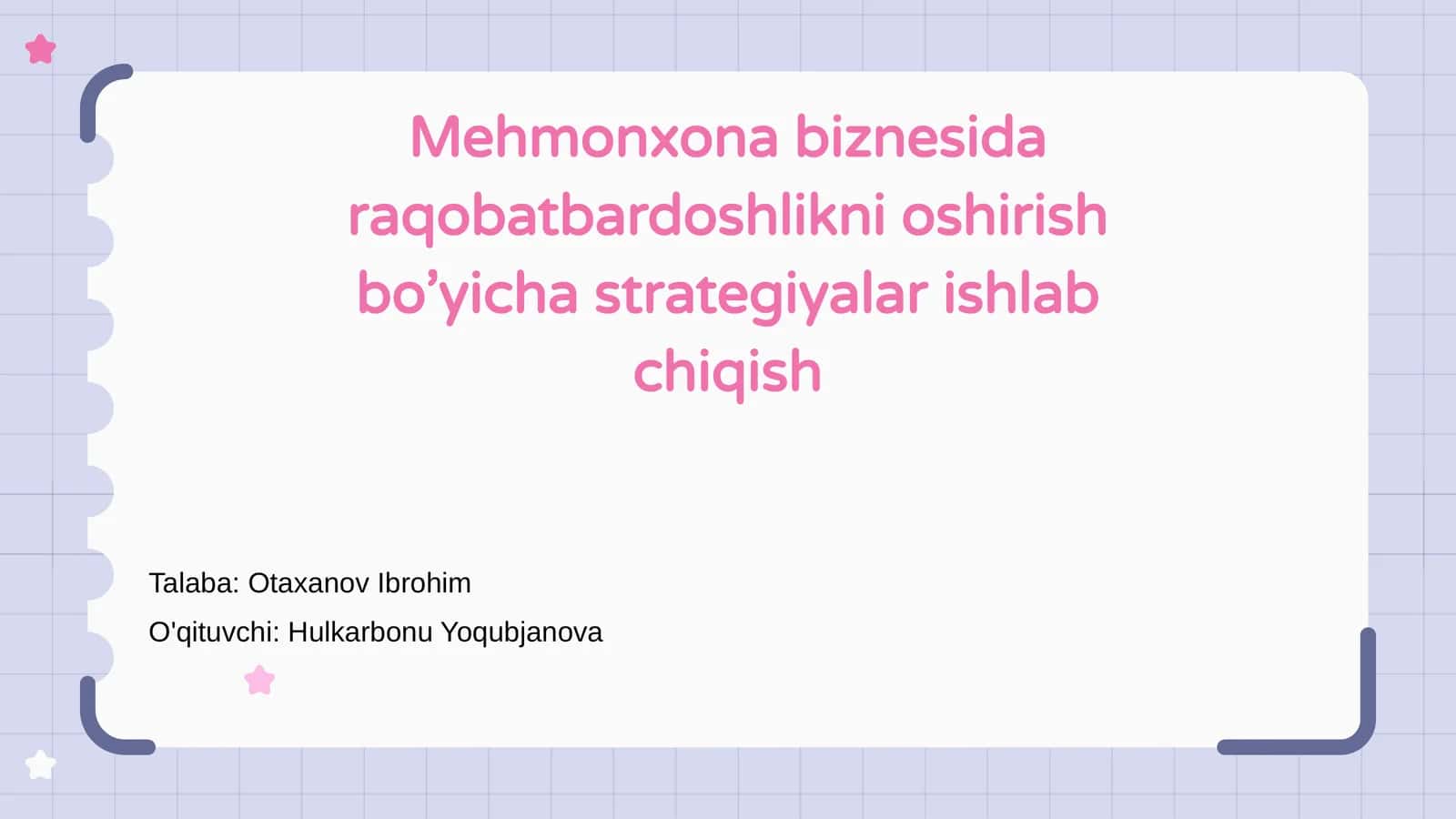 Mehmonxona biznesida raqobatbardoshlikni oshirish bo’yicha strategiyalar ishlab chiqish
