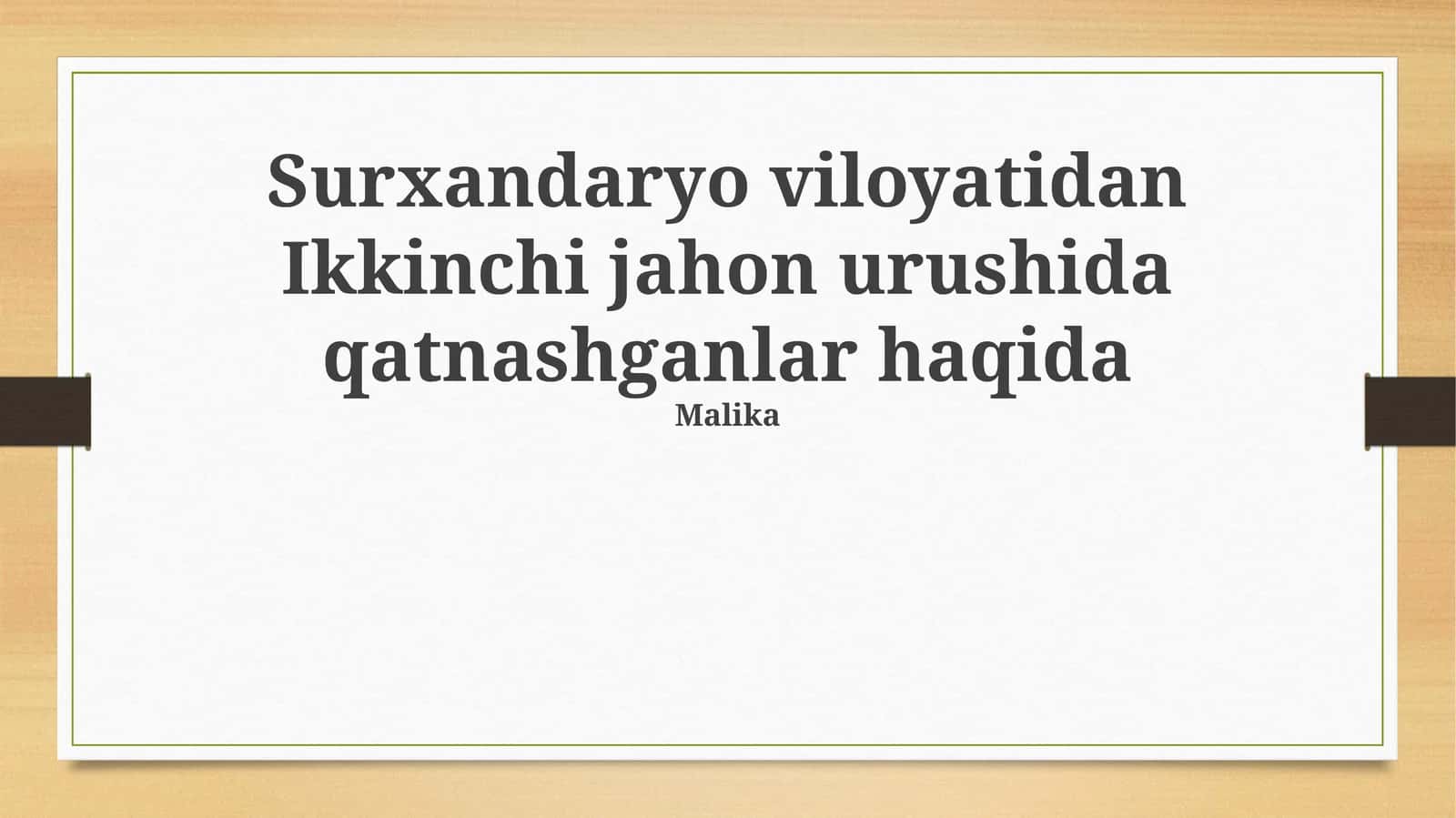 Surxandaryo viloyatidan Ikkinchi jahon urushida qatnashganlar haqida