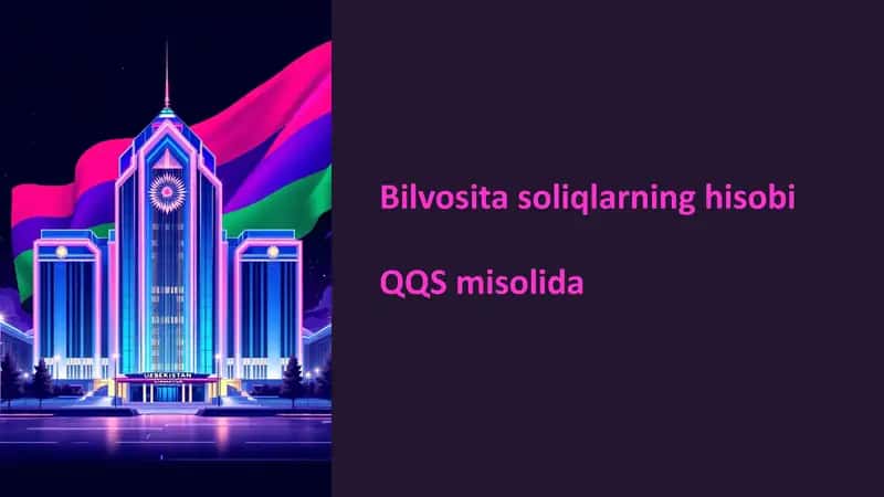 Bilvositasoliqlarninghisobi