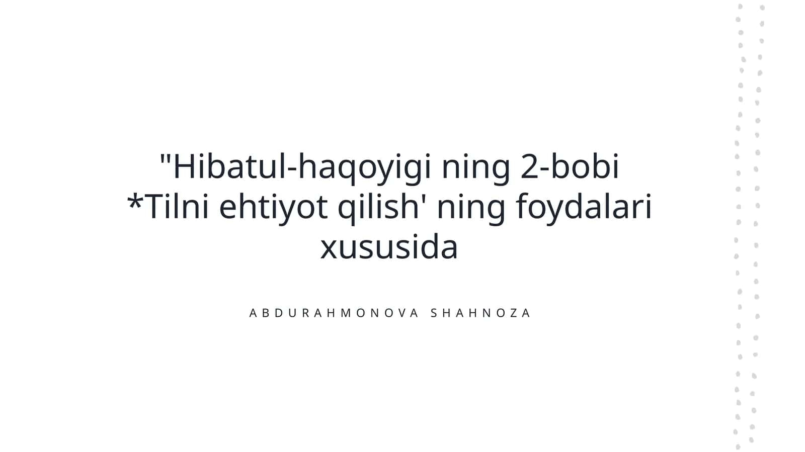 Hibatul-haqoyigi ning 2-bobi *Tilni ehtiyot qilish' ning foydalari xususida