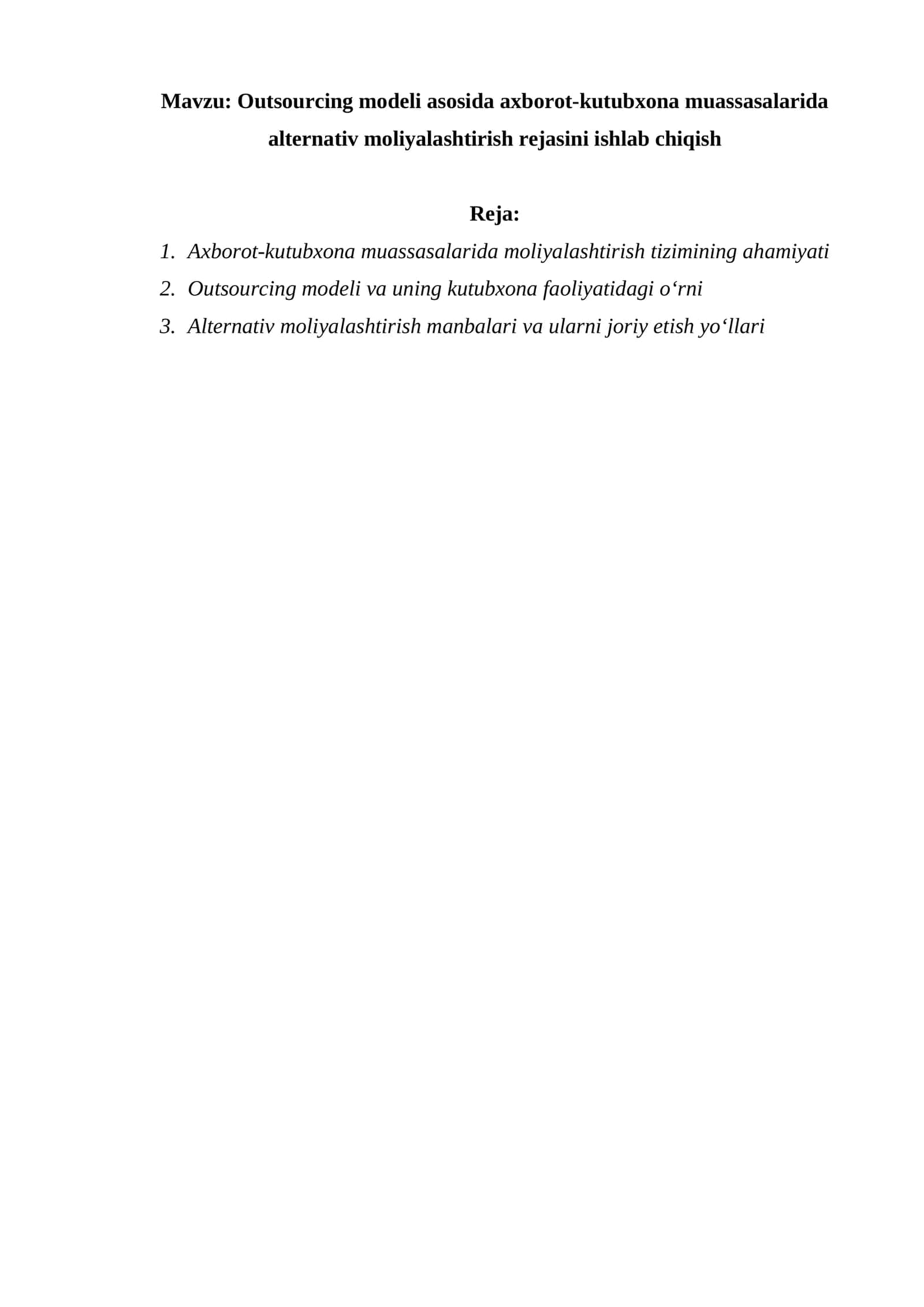 Outsourcing modeli asosida axborot-kutubxona muassasalarida alternativ moliyalashtirish rejasini ishlab chiqish
