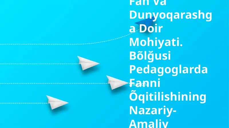 Falsafaning Fan Va Dunyoqarashga Doir Mohiyati