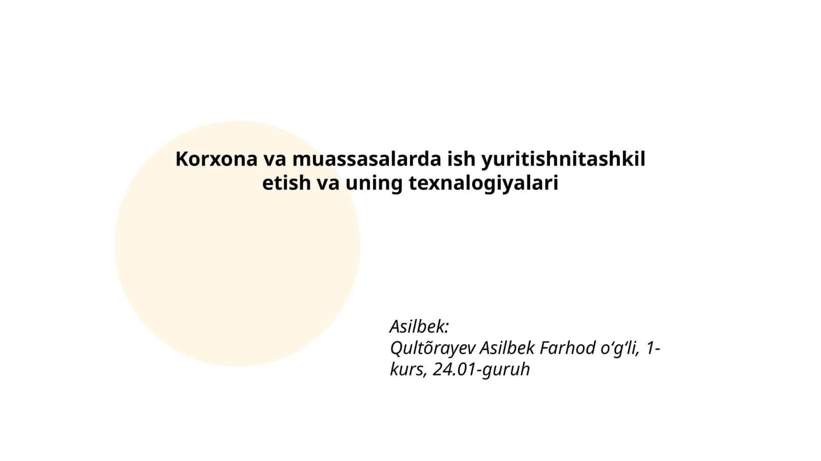 Korxona va muassasalarda ish yuritishni tashkil etish va uning texnologiyalari