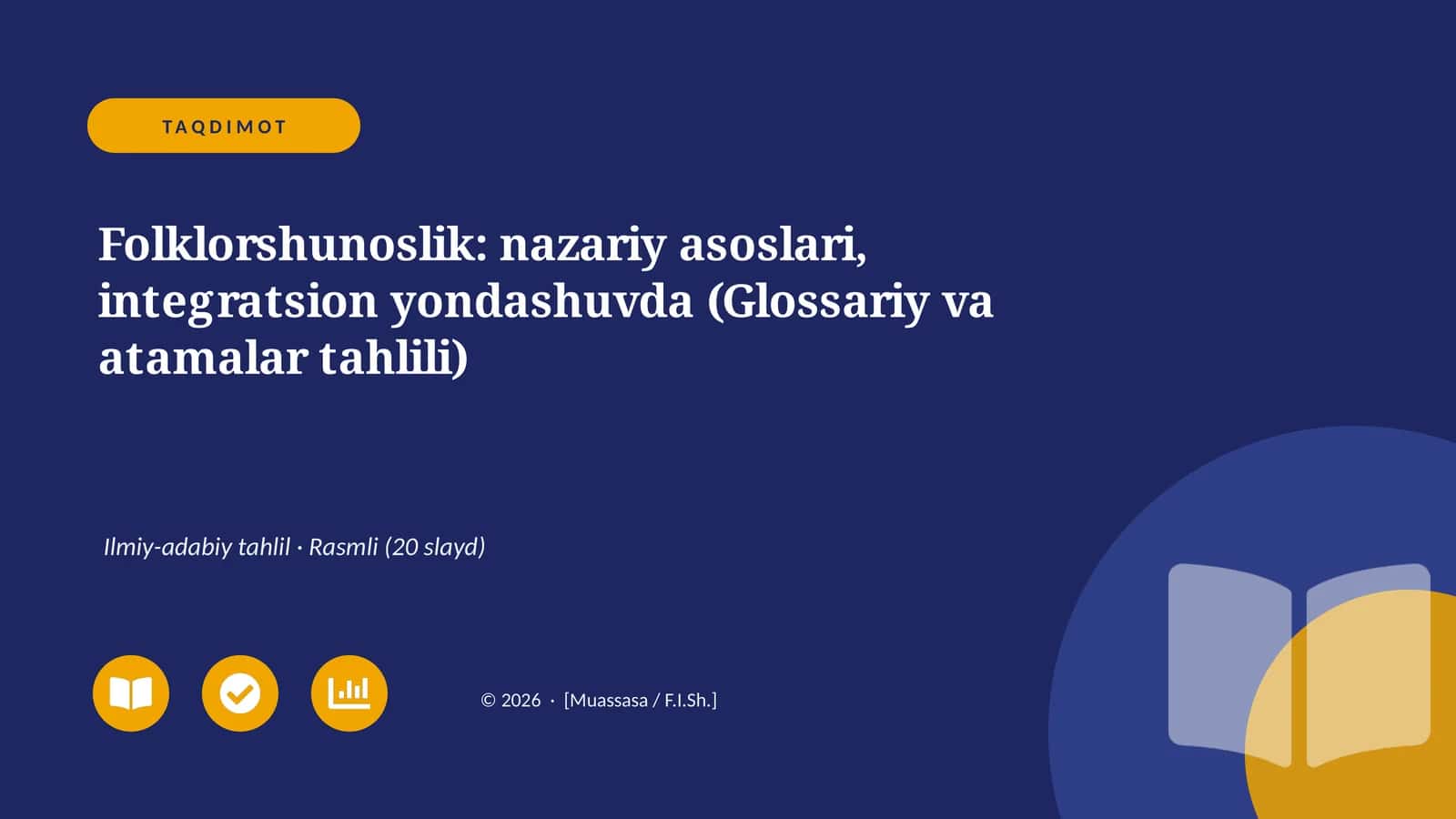 Folklorshunoslik: nazariy asoslari, integratsion yondashuvda (Glossariy va atamalar tahlili)