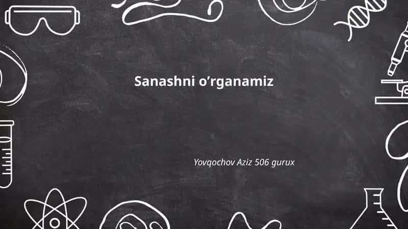 Sanashni oʼrganamiz