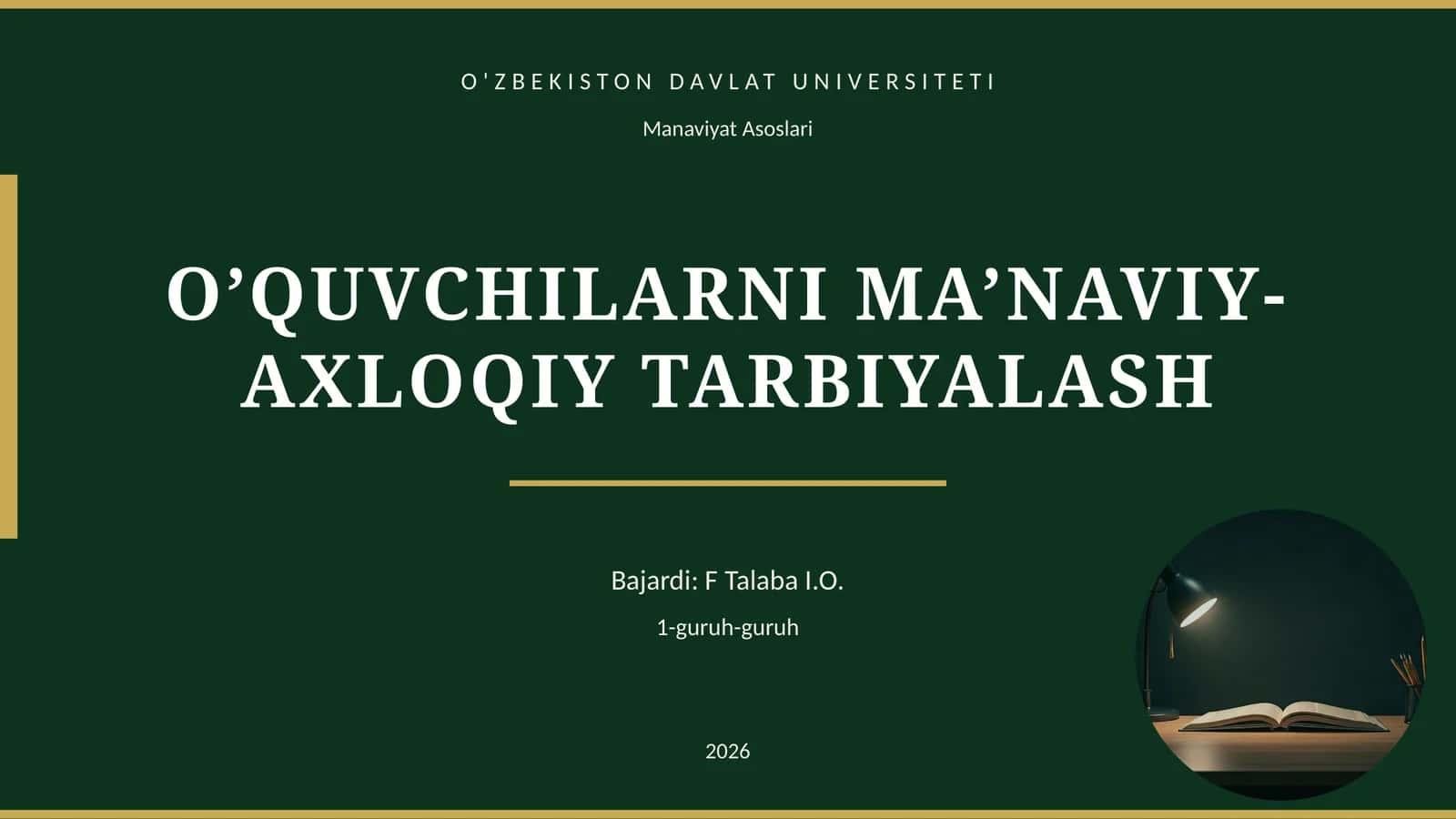 O’QUVCHILARNI MA’NAVIY-AXLOQIY TARBIYALASH