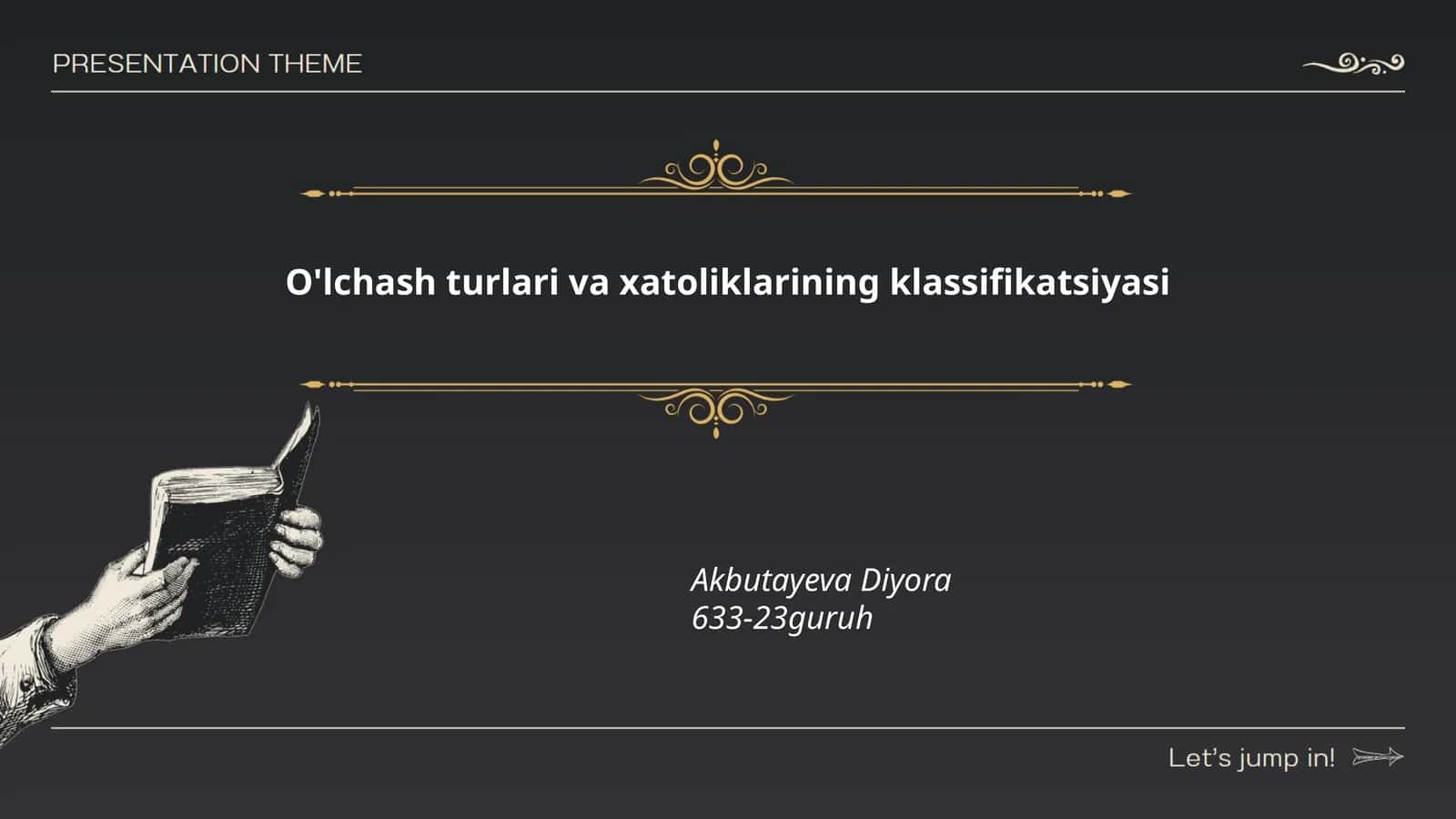 O'lchash turlari va xatoliklarining klassifikatsiyasi