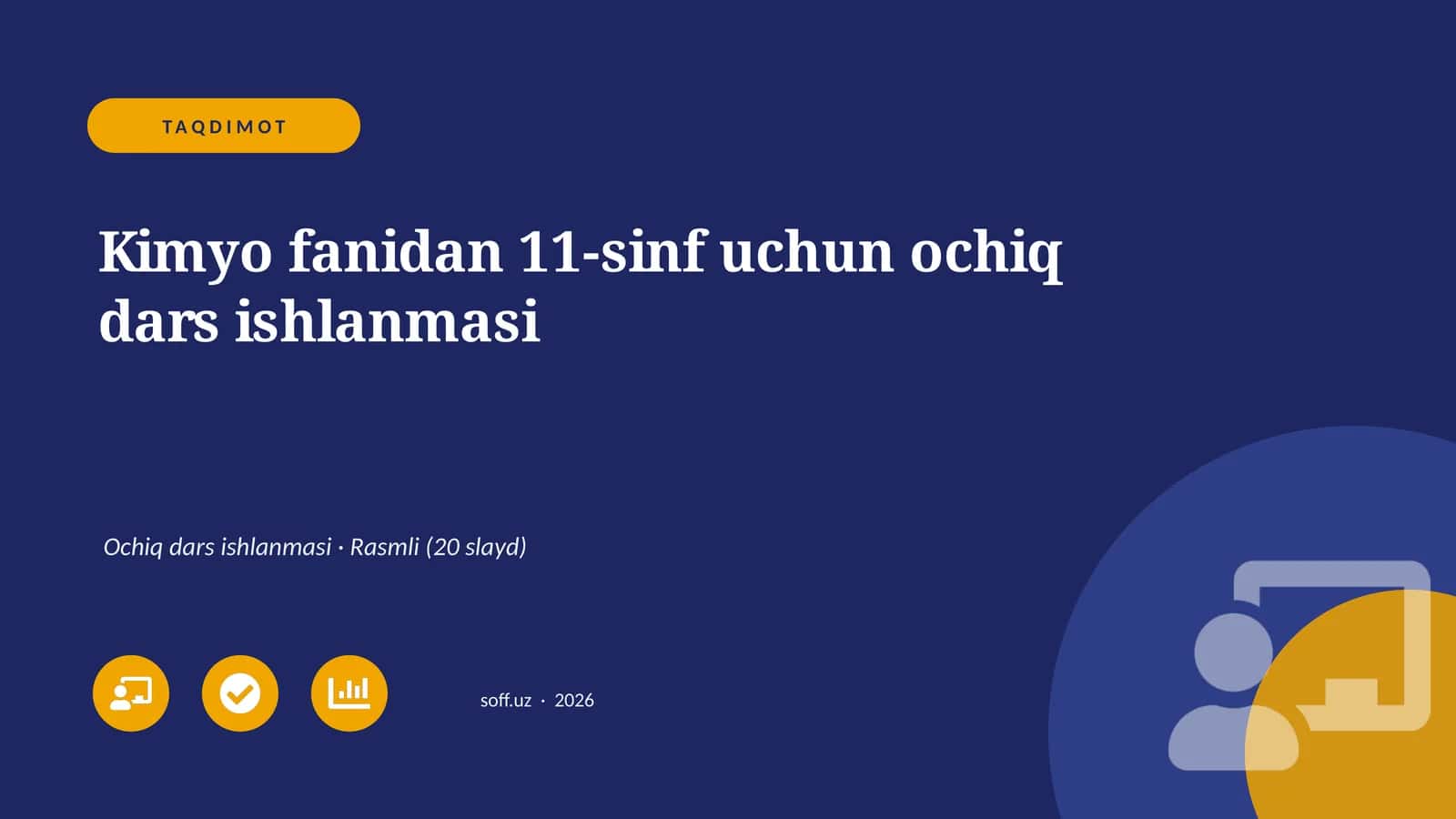 Kimyo fanidan 11-sinf uchun ochiq dars ishlanmasi
