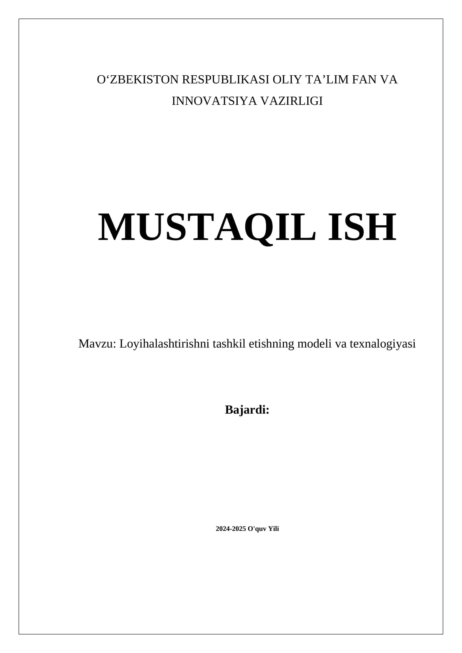 Loyihalashtirishni tashkil etishning modeli va texnalogiyasi