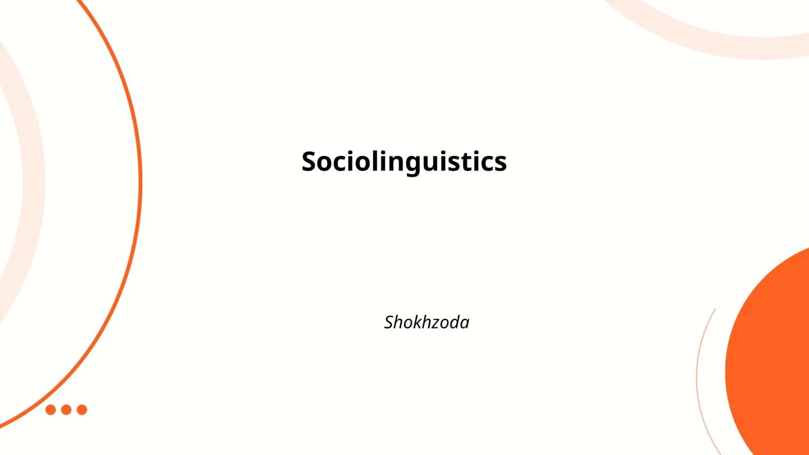 Sociolinguistics