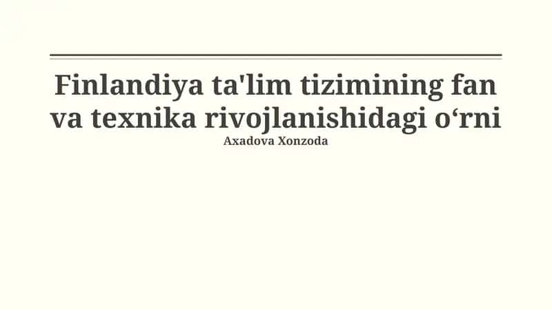 Finlandiya ta'lim tizimining fan va texnika rivojlanishidagi oʻrni