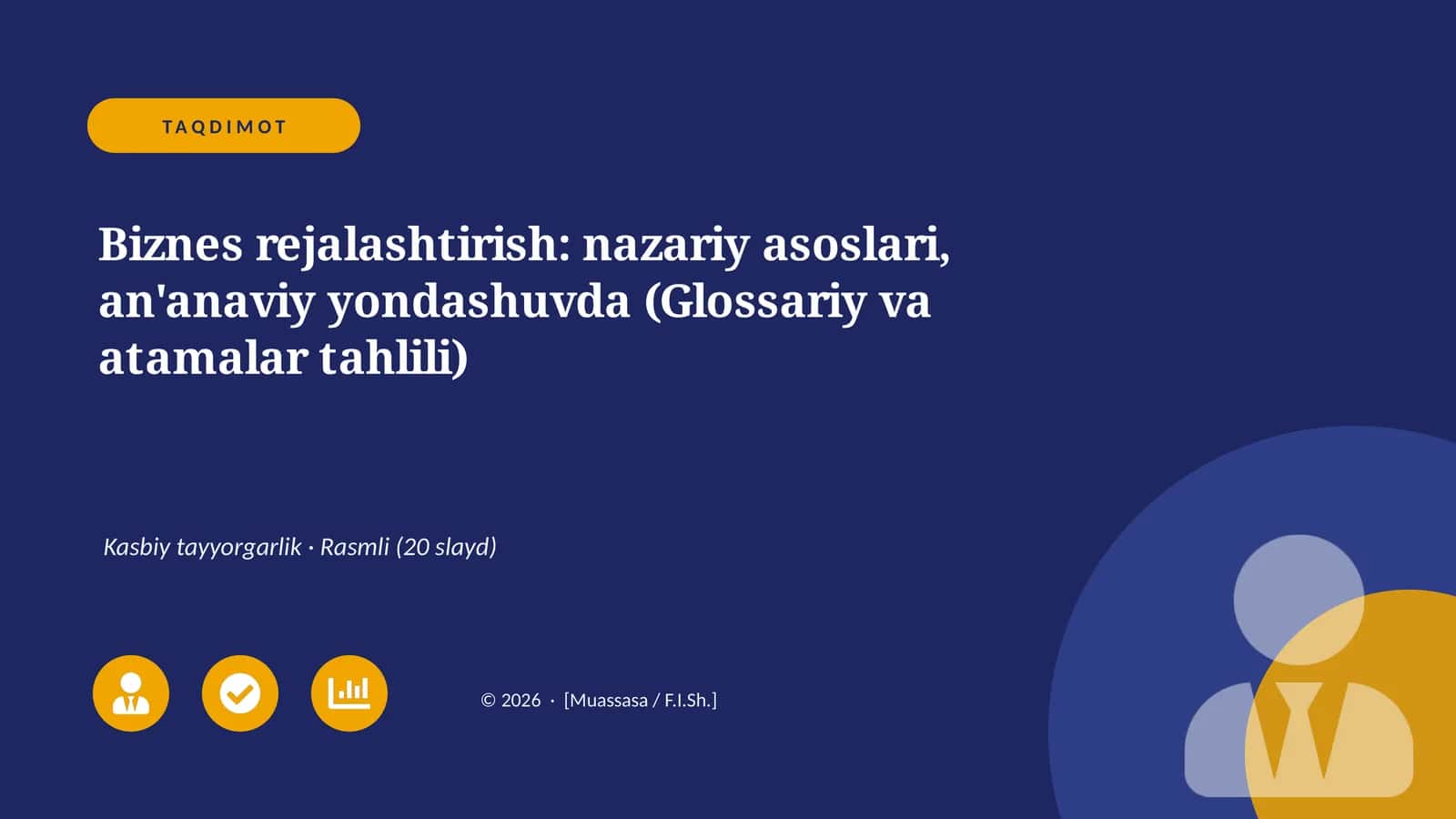 Biznes rejalashtirish: nazariy asoslari, an'anaviy yondashuvda (Glossariy va atamalar tahlili)